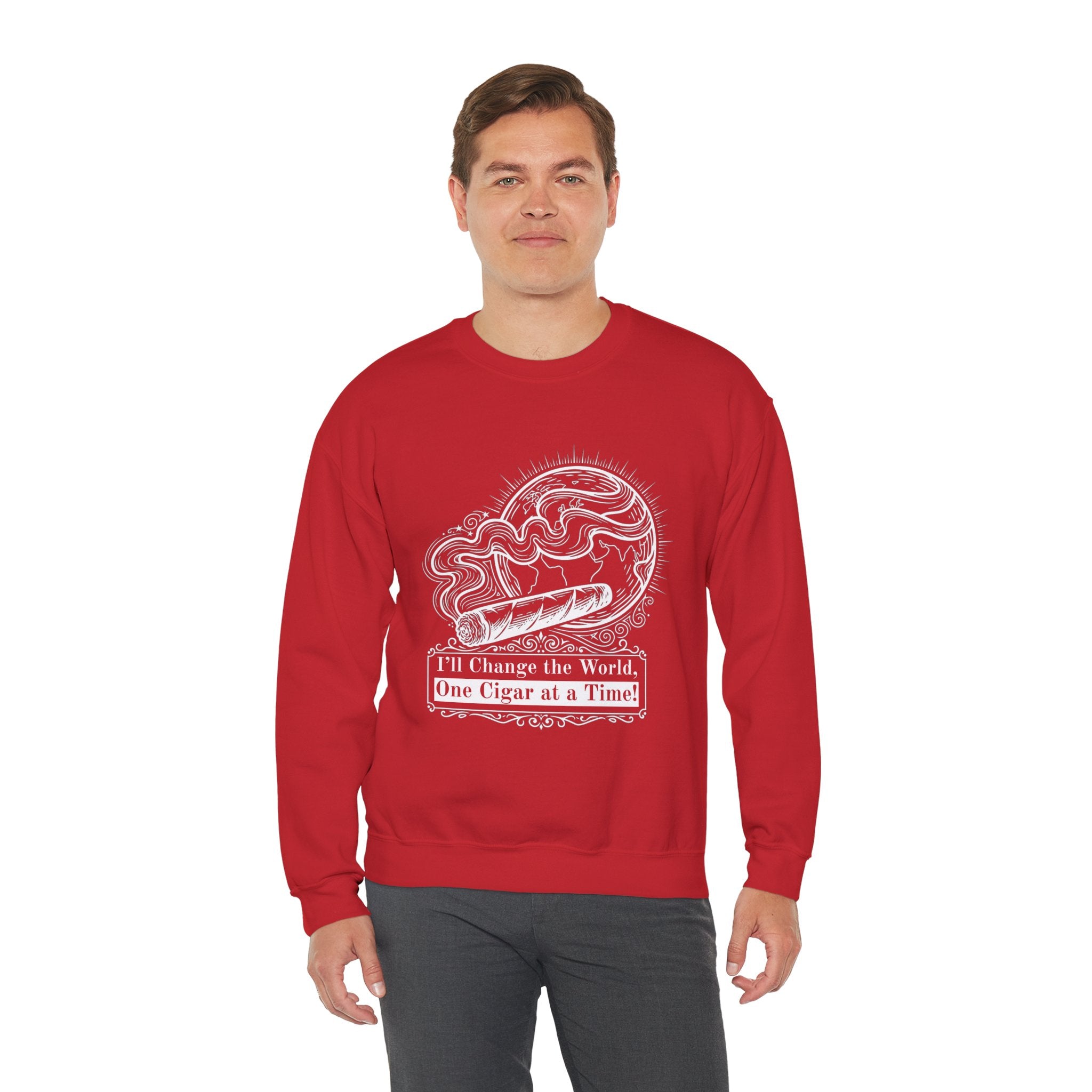 Cigar Smoker Crewneck Sweatshirt — "I’ll Change the World, One Cigar at a Time"